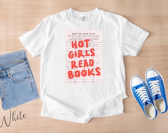 Hot Girls Read Books T-Shirt, Library Card Shirt, Bookish Girl Shirt, Bookworm Shirt For Hot Girls, Book Lover Gift Shirt, Book Lover Shirt