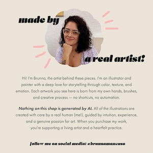 May include: A promotional image featuring a woman with glasses, the artist, Brunna, with the text "made by a real artist!". The image highlights the artist's work, emphasizing that the illustrations are created by hand, not AI.