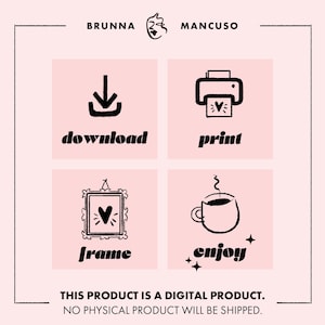 May include: A pink digital product graphic with black illustrations and text. The image includes icons for download, print, frame, and enjoy. Text at the bottom states, "THIS PRODUCT IS A DIGITAL PRODUCT. NO PHYSICAL PRODUCT WILL BE SHIPPED."