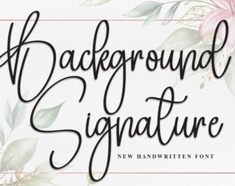 Background Signature Font | Elegant Cursive Handwritten (Instant Download)