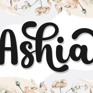 May include: Black cursive text that reads "Ashia" on a white background, surrounded by watercolor floral elements in neutral tones. The design includes beige flowers, green leaves, and dried grass accents, creating a soft, feminine aesthetic.