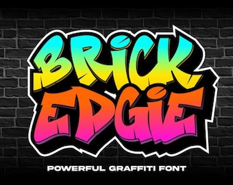 Brick Edgie Font, ,Graffiti Font, Graffiti Letters, Urban Font, Street Font, Dripping Font, Hip hop font, Graffiti Alphabet, Graffiti art