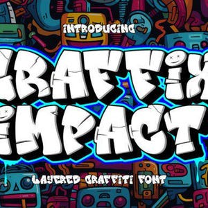 Graffix Auswirkungen - Graffiti Schrift, 3d Layered Graffiti, Logo Schrift, Canva Schrift, Decals, Cricut Schrift, Urban Schrift, Druckschrift, Instant Download