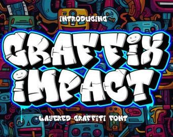 Graffix Impact - Graffiti Font, 3d Layered Graffiti, Logo font, Canva font, Decals, Cricut font, Urban Font, Printing font, Instant Download