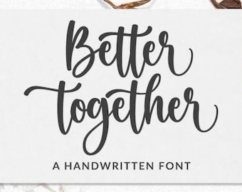 Better Together SVG, Handwritten Font, Wedding Sign (Instant Download)