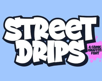 Street Drips Font - Display Font, Graffiti Font, Procreate Font, Cricut Fonts, Paint Font, logo Font, Comic Font, Instant Download