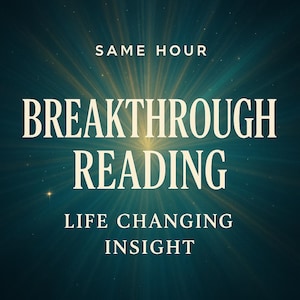 May include: A teal and gold graphic with the words "SAME HOUR" at the top. The words "BREAKTHROUGH READING" are in large white letters, with "LIFE CHANGING INSIGHT" at the bottom.