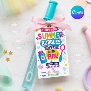 May include: A clear plastic bubble wand tube with a teal cap and a light pink ribbon tied around the neck. A rectangular tag is attached, featuring colorful text that reads: HOPE YOUR SUMMER BUBBLES OVER WITH FUN! THANKS FOR A GREAT YEAR! FROM: Mrs. Miller YEAR: 2026-2027.