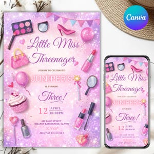 May include: A pink and purple birthday party invitation with the text "Little Miss Threenager." The invitation includes illustrations of makeup, a cupcake, and a high heel. The date and time of the party are also included.