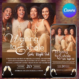 May include: A promotional graphic for a "Girls' Night Out" event, featuring a group of laughing women. The design includes the text "Waiting to Exhale" and event details: November 20, Thursday, and an address. A smartphone displays the same graphic.