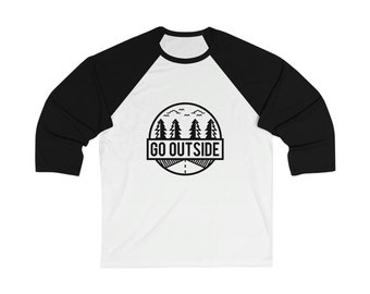 Go Outside Unisex 3/4 Sleeve Baseball Tee