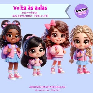 May include: Four cartoon girls with backpacks, wearing pink sweaters, blue skirts, and pink shoes. The image has text that says "Volta às aulas" and "300 elementos - PNG e JPG". The girls have different hairstyles and skin tones.