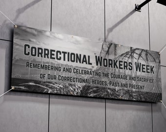 Customizable CWW Vinyl Banner, Correctional Workers Week Commemorative Sign, Thin Silver Line Back The Blue Corrections Poster, Appreciation