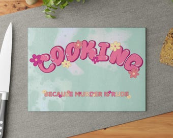 Funny Cooking Glass Cutting Board - Gift for Mom Sister Friend, Premium Wife Kitchen Utility Unique Dining Decor, Chef Accessory, Cook Tool