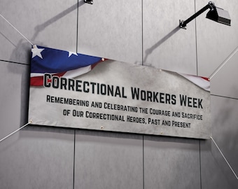 Customizable CWW Vinyl Banner, Correctional Workers Week Commemorative Sign, Thin Silver Line Back The Blue Corrections Poster, Appreciation