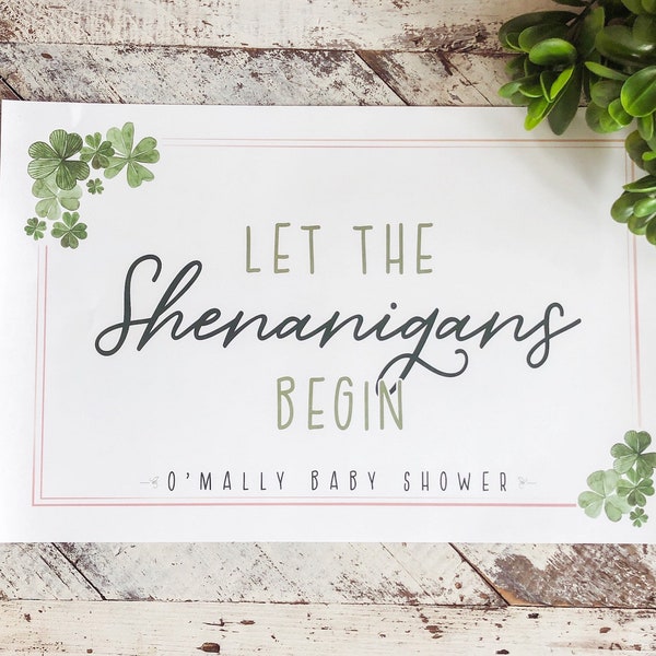 Irish Let the Shenanigans Begin Sign -- Digital Welcome Sign PDF File -- Multiple Sizes -- St Patrick's Day Baby Shower by Beth Kruse CC