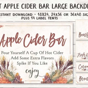 May include: Printable sign for a hot apple cider bar with fall-themed floral illustrations. The sign says "Apple Cider Bar" and includes instructions to "Pour yourself a cup of hot cider, add some extra flavors, spike if you like, enjoy". There are four smaller signs with the text "Bourbon", "Fresh Apple Slices", "Caramel Sauce", and "Brandy".