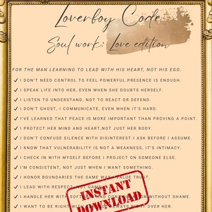 May include: A digital download print with the text "Loverboy Code" and "Soul work: Love edition." The print features a list of affirmations for men, a red "Instant Download" stamp, and a gold ornate frame. The text is in a handwritten style.