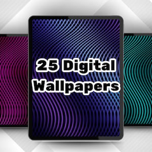 May include: Three tablet screens displaying digital wallpapers with a wavy line pattern. The left screen is magenta, the center screen is blue and purple with the text 25 Digital Wallpapers, and the right screen is teal. All have black borders.