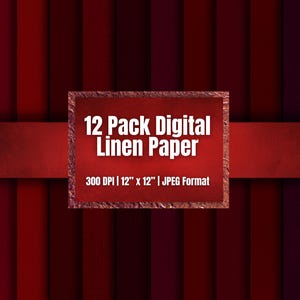 May include: A collection of digital linen paper featuring vertical stripes in various shades of deep red and maroon. A central rectangular label displays the white text 12 Pack Digital Linen Paper, 300 DPI, 12 inches by 12 inches, JPEG Format.
