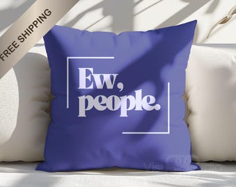 Cojín azul humorístico "Puaj, gente".