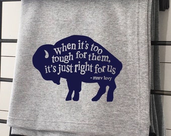 Buffalo Bills Throw Blanket, Buffalo NY Home Decor, WNY Sweatshirt Camping Blanket, BFLO, 716, Marv Levy Quote, Housewarming or Moving Gift