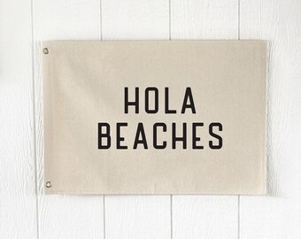 Hola Beaches Canvas Banner, Beach Wall Decor, Surf Wall Art Flag, Coastal Home Decor, Over The Bed Sign