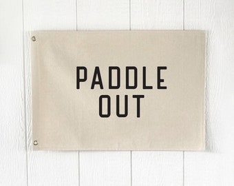 Paddle Out Canvas Banner, Beach Wall Decor, Surf Wall Art Flag, Coastal Home Decor, Over The Bed Sign