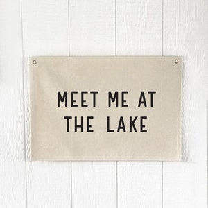 Meet Me At The Lake Canvas Flag, Lake House Wall Art, Canvas Hanging Pennant Banner, Lake House Sign