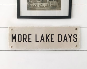 More Lake Days Wall Flag Tapestry, Lake House Wall Art, Hanging Canvas Banner, Coastal Home Decor for Summer