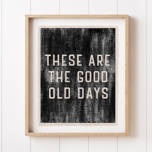 These Are The Good Old Days Flag Wall Art, Nursery Wall Decor, Canvas Pennant Banner, Kids Room Decor, Boys Bedroom Decor