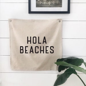 Hola Beaches Wall Banner Flag Tapestry, Beach Wall Decor, Surf Sign, Coastal Home Decor for Summer