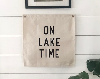 On Lake Time Canvas Tapestry Flag, Beach Wall Decor, Summer Wall Art Banner, Coastal Home Decor Sign