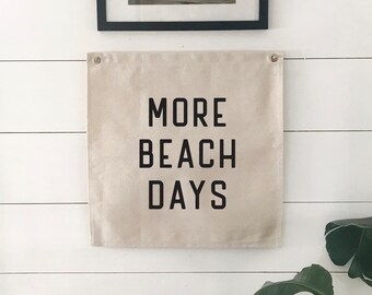 More Beach Days Canvas Tapestry Flag, Beach Wall Decor, Summer Wall Art Banner, Coastal Home Decor Sign