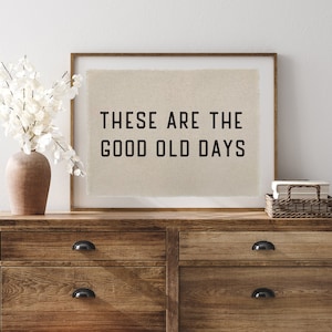 Bandera "Estos son los buenos viejos tiempos", decoración de pared para guardería, banderín de arte mural, decoración de habitación infantil, decoración de dormitorio de niño