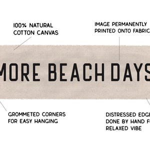 Beach Wall Art, More Beach Days Wall Flag Tapestry, Hanging Canvas Banner, Coastal Home Decor for Summer Bild 3