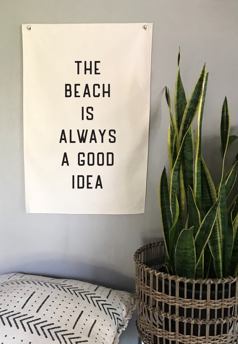 Beach Wall Art, The Beach Is Always A Good Idea Flag, Hanging Canvas Pennant Banner, Coastal Home Decor for Summer image 4