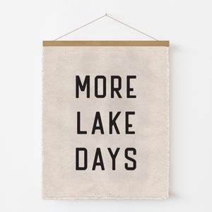 Lake Wall Art Hanging, More Lake Days Canvas Tapestry Flag, Lake House Poster, Summer Wall Decor Banner
