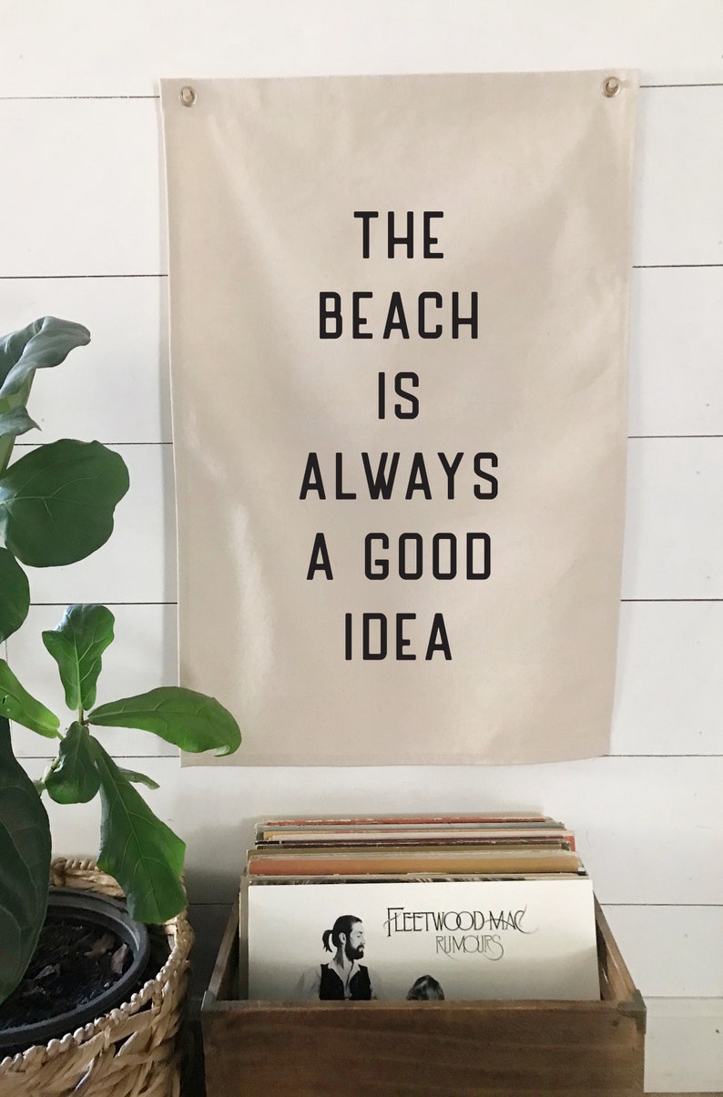 Beach Wall Art, The Beach Is Always A Good Idea Flag, Hanging Canvas Pennant Banner, Coastal Home Decor for Summer image 3