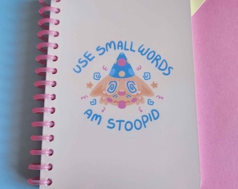 A6 I'm Stupid Clowncore Notebook
