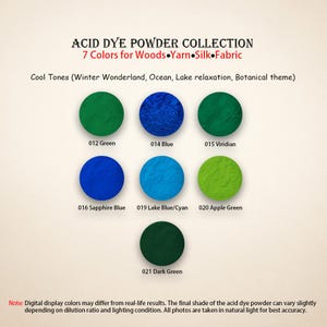 May include: An image showcasing seven vibrant colors of acid dye powder, including green, blue, and cyan shades. The text reads "Acid Dye Powder Collection" and lists the colors for woods, yarn, silk, and fabric. The image also includes the text "Cool Tones".