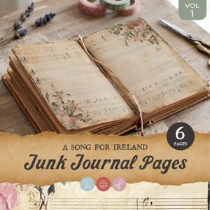 May include: Open junk journal with aged pages featuring musical notes and floral accents. The journal is open to display the pages, with the text "A Song for Ireland" and "Junk Journal Pages" on a banner.