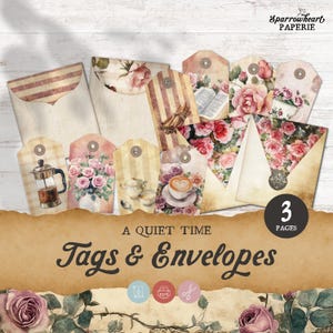 Könnte beinhalten: Eine Sammlung von Tags und Umschlägen im Vintage-Stil mit floralen und Kaffee-Themen. Die Tags zeigen Bilder von Rosen, Kaffee und Teetassen. Der Text "A Quiet Time" und "Tags & Envelopes" ist auf einem braunen Banner zu sehen.