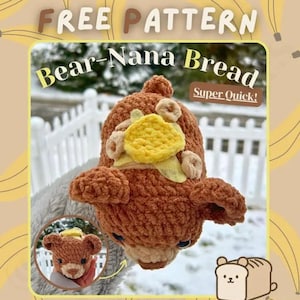 Puede incluir: Un pan tejido en forma de oso con una rodaja de plátano amarillo encima. La imagen incluye el texto "Free Pattern" y "Bear-Nana Bread Super Quick!" en una fuente lúdica. Una imagen más pequeña muestra una versión en miniatura.