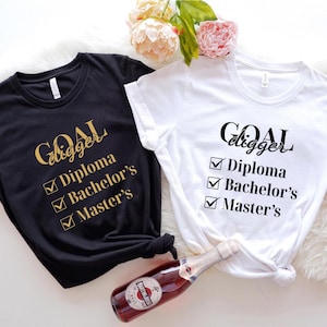 Benutzerdefiniertes Tor Digger Shirt, Masters Graduate T-Shirt, Abschlussfeier Shirt, Mastered It T-Shirt, PhD Geschenk, Bachelor's Abschluss T-Shirt
