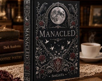 Manacled Illustrated Hardcover Book – Collector Edition Novel | Handmade Rebound Dark Romance | Art Prints & Bookmark Set