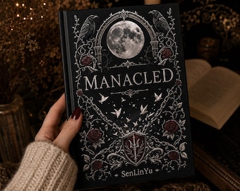 Manacled Illustrated Collector’s Hardcover Book, Complete Edition with Art Prints and Bookmark