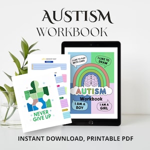 May include: An Autism Workbook displayed on a tablet and printed pages. The workbook cover features a rainbow, brain graphic, and the text "Autism Workbook." Additional pages include a puzzle piece design with the words "Never Give Up."
