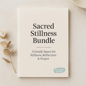 Sacred Stillness Printable Journal Bundle | Quiet Mind & Faith Reflection | 30-Day Digital Devotional for Peace, Clarity and Inner Calm