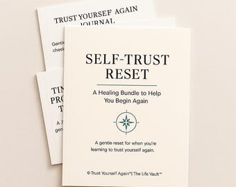 Self-Trust Reset Bundle™ | Printable Journal + Emotional Healing Kit + Tiny Promises Tracker | Rebuild Inner Trust After Burnout or Betrayal